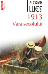 1913. Vara secolului Florian Illies 