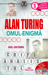 Alan Turing Omul-Enigma - Nigel Cawthorne 