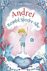 Andrei si Regatul Sferelor Albe 