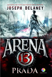 Arena 13 vol.2 Prada - Joseph Delaney 