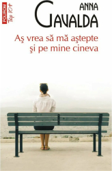 As vrea sa ma astepte si pe mine cineva Anna Gavalda TOP 10+ 