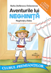 Aventurile lui Neghinita - Barbu Stefanescu Delavrancea ed 2021 