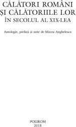Calatori romani si calatoriile lor in secolul al XIX-lea Mircea Anghelescu 