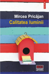 Calitatea luminii - Mircea Pricajan 