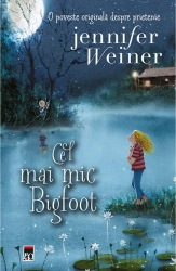 Cel mai mic Bigfoot - Jennifer Weiner 