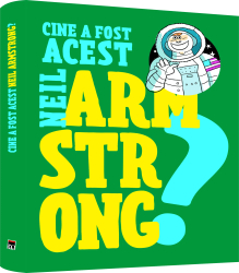 Cine a fost acest Neil Armstrong 