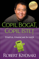 Copil bogat copil istet - Robert T. Kiyosaki 