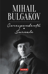 Corespondenta. Jurnale - Mihail Bulgakov 