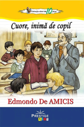 Cuore inima de copil - Edmondo De Amicis 