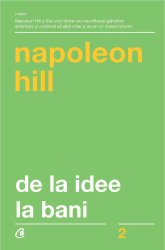 De la idee la bani. Ed a III a - Napoleon Hill 