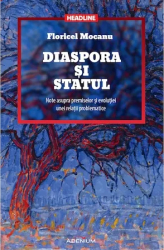 Diaspora si statul - Floricel Mocanu 