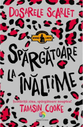 Dosarele scarlet. Spargatoare la inaltime - Tamsin Cooke 