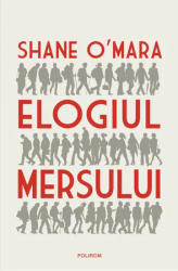 Elogiul mersului Shane OMara 