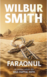 Faraonul vol 6 seria Egiptul antic Wilbur Smith 