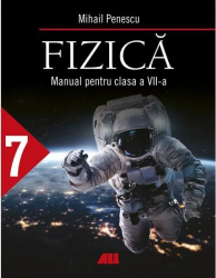 Fizica - Clasa 7 - Manual - Mihail Penescu 
