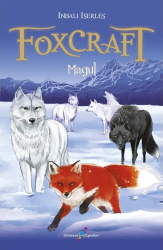 FOXCRAFT. Cartea a III-a Magul Inbali Iserles 
