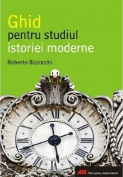 Ghid pentru studiul istoriei moderne - Roberto Bizzocchi 