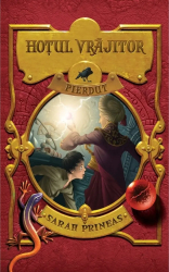 Hotul vrajitor pierdut - Sarah Prineas 