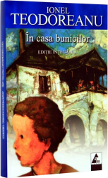 In casa bunicilor - Ionel Teodoreanu