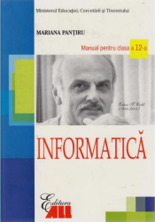 Informatica - Clasa 12 -Manual - Mariana Pantiru 