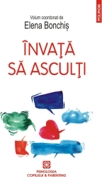 Invata sa asculti Elena Bonchis 