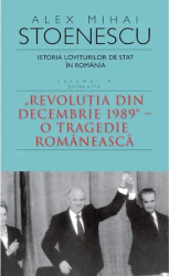 Istoria loviturilor de stat -vol.IV / II Alex Mihai Stoenescu 