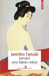 Jurnalul unui batrin nebun - Junichiro Tanizaki 