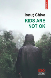 Kids are not OK Ionut Chiva 
