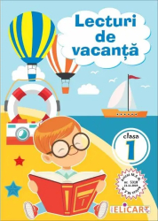 Lecturi de vacanta. Clasa I 