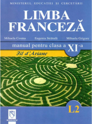 Limba franceza L2 . Manual pentru clasa a XI-a. Fil dAriane 