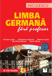 Limba germana fara profesor cu CD audio - Kristine Lazar Christiane Cosmatu 