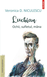 Luchian. Ochii sufletul mana Veronica D.Niculescu 