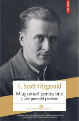 M-as omori pentru tine si alte povestiri pierdute F. Scott Fitzgerald 
