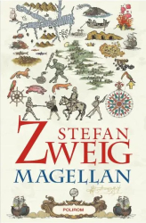 Magellan. Omul si fapta sa Stefan Zweig 