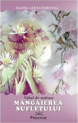 Mangaierea sufletului. Valul de matase - Masha Alexandrovna 