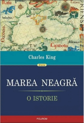 Marea Neagra. O istorie - Charles King 