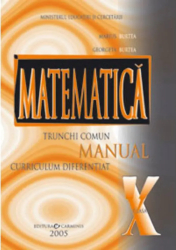 Matematica - Clasa 10 TC+CD - Manual - Marius Burtea Georgeta Burtea