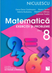 Matematica. Exercitii si probleme pentru clasa a VIII-a - O.-D. Cioraneanu R. Stefan V. Buduianu M. Calarasu G. Toader 