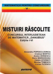 Mistuiri rascolite. Concursul interjudetean de matematica Danubius editiile I-IV 