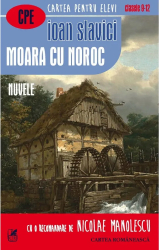 Moara cu noroc. Nuvele - Ioan Slavici 