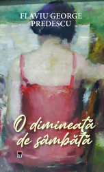 O DIMINEATA DE SAMBATA FLAVIU GEORGE PREDESCU 