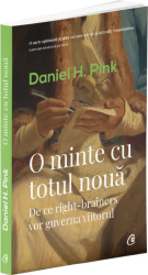 O minte cu totul noua - editia 2019 - Daniel H. Pink 