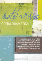 Opera dramatica. Vol. II. Matei Visniec 