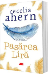 Pasarea Lira - Cecelia Ahern 