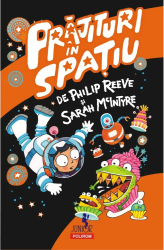 Prajituri in spatiu Philip Reeve Sarah McIntyre 