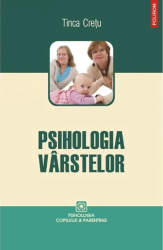 Psihologia varstelor - Tinca Cretu 