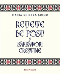 Retete de post si sarbatori crestine Maria Cristea Soimu 