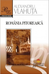 Romania Pitoreasca - Alexandru Vlahuta 