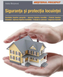 Siguranta si protectia locuintei - Adela Motykova 