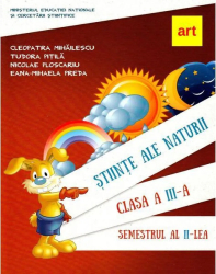 Stiinte ale naturii - Clasa 3 Sem.2 - Manual + CD - Nicolae Ploscariu 